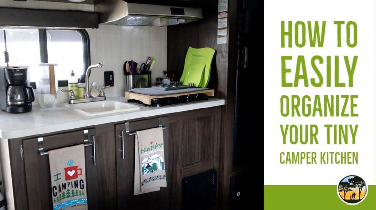 Organize Your Tiny Camper Kitchen, Camper Outdoor Kitchen Storage Ideas
