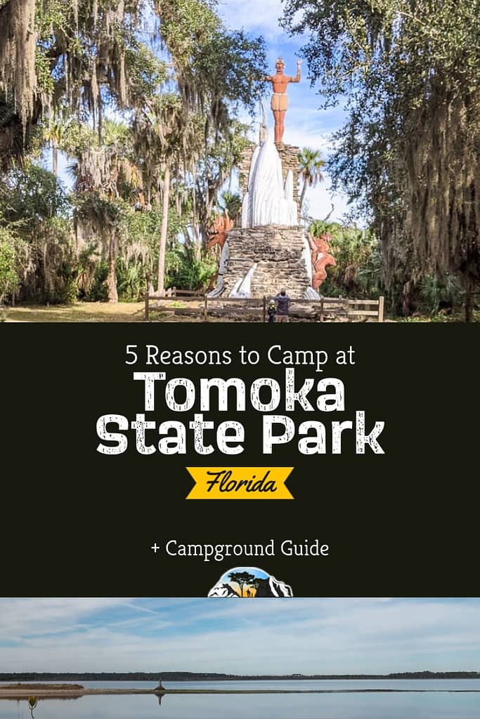 Statue of chief Tomoki and photo of calm water and the words "5 reasons to camp at Tomoka State Park"